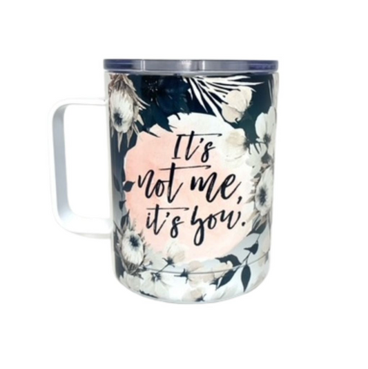 Days With Gray - Camp Mug - It's Not Me It's You